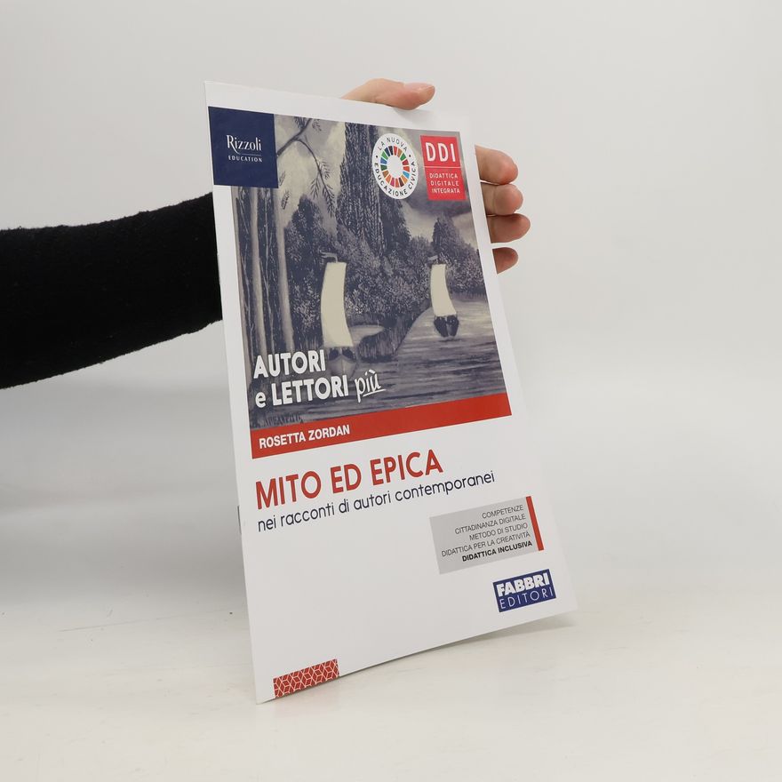 Rosetta Zordan Autori e lettori piú. Mito ed epica nei racconti di autori contemporanei