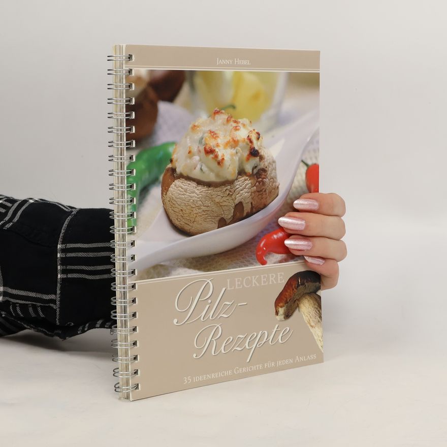 Janny Hebel Leckere Pilz-Rezepte