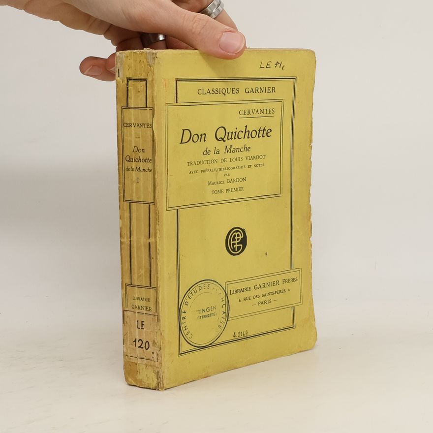 Miguel de Cervantes L'Ingénieux Hidalgo Don Quichotte de la Manche