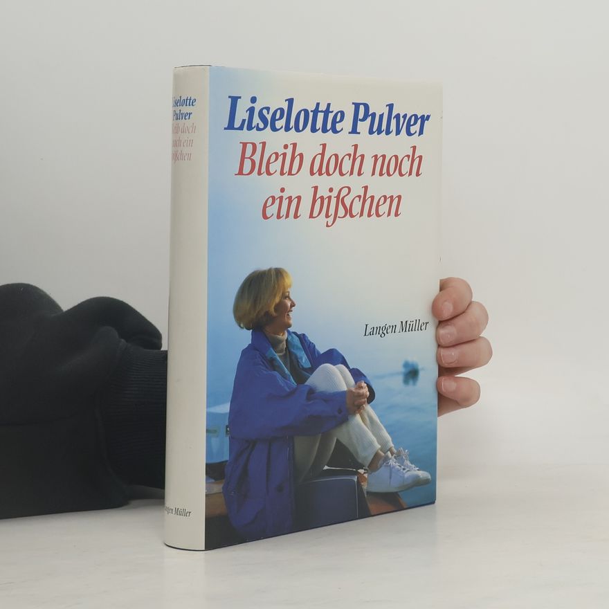 Liselotte Pulver Bleib doch noch ein bisschen