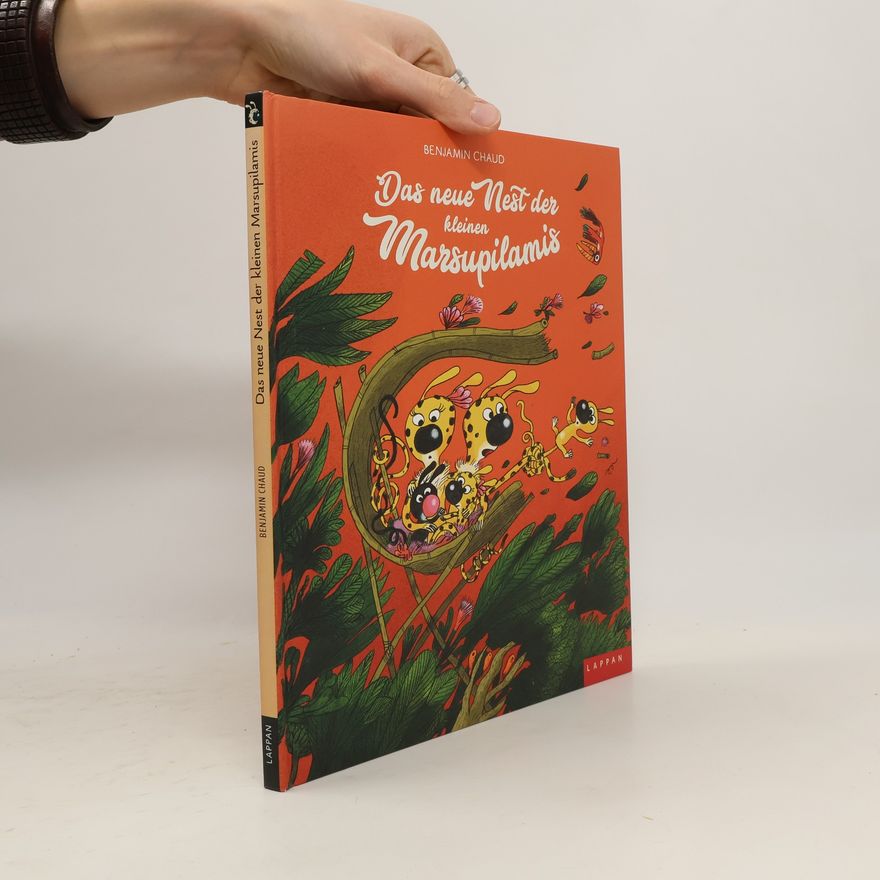 Benjamin Chaud Das neue Nest der kleinen Marsupilamis