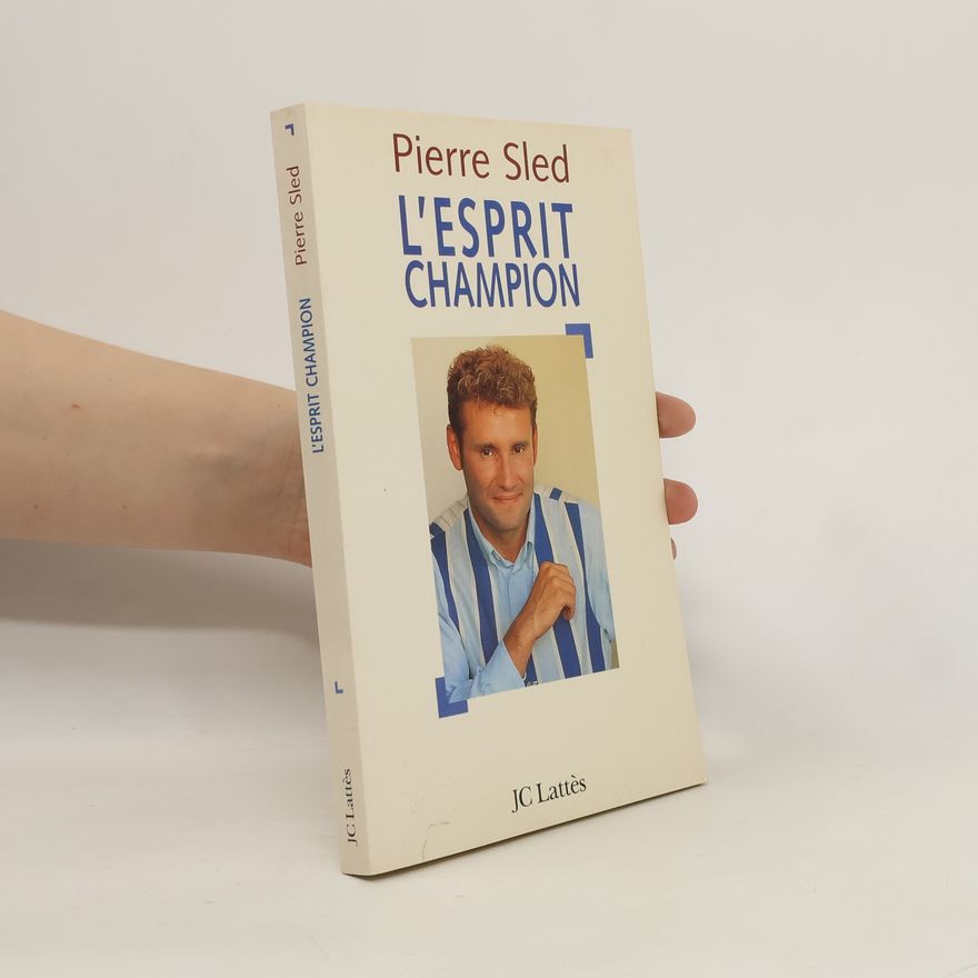 Pierre Sled L'esprit champion