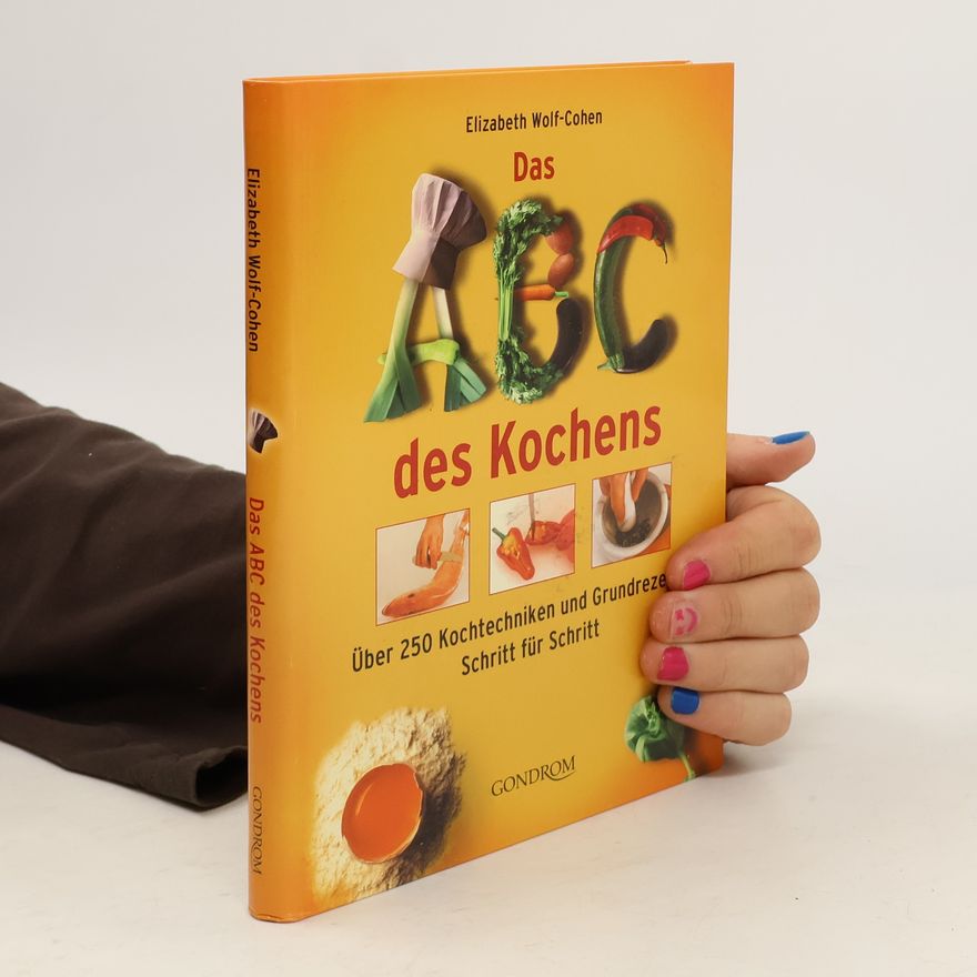 Elizabeth Wolf Cohen Das ABC des Kochens