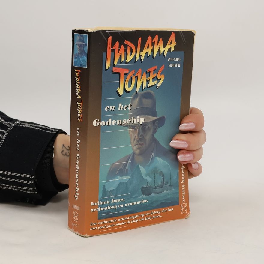Wolfgang Hohlbein Indiana Jones en het godenschip