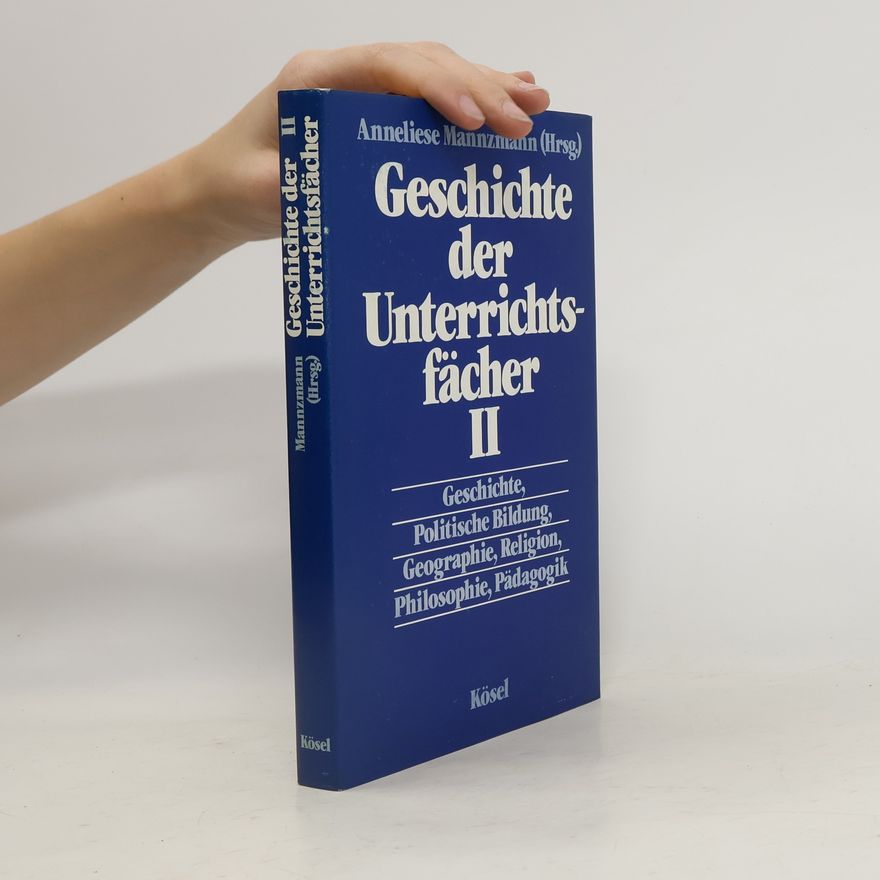 Autorenkollektiv Geschichte der Unterrichtsfächer
