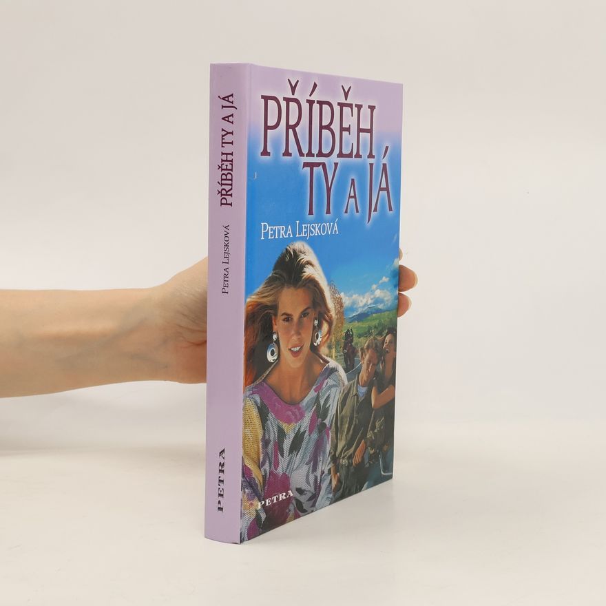 Petra Lejsková Langová Příběh ty a já