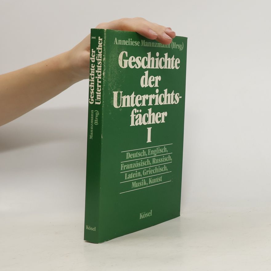 Autorenkollektiv Geschichte der Unterrichtsfächer