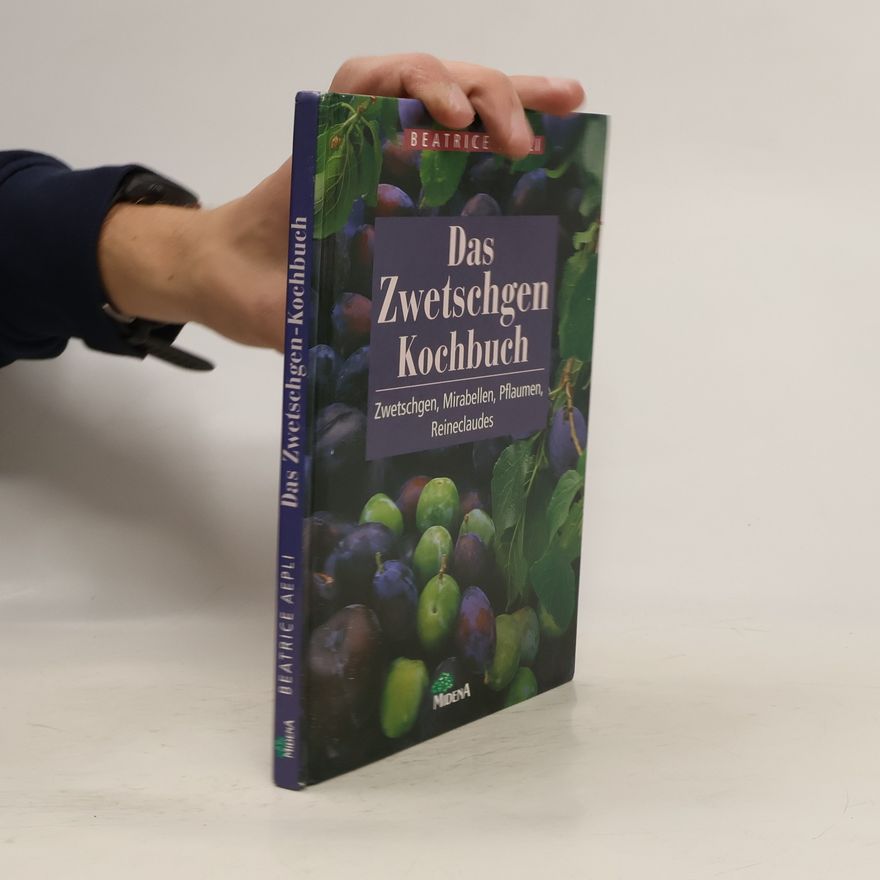 Beatrice Aepli Das Zwetschgen-Kochbuch