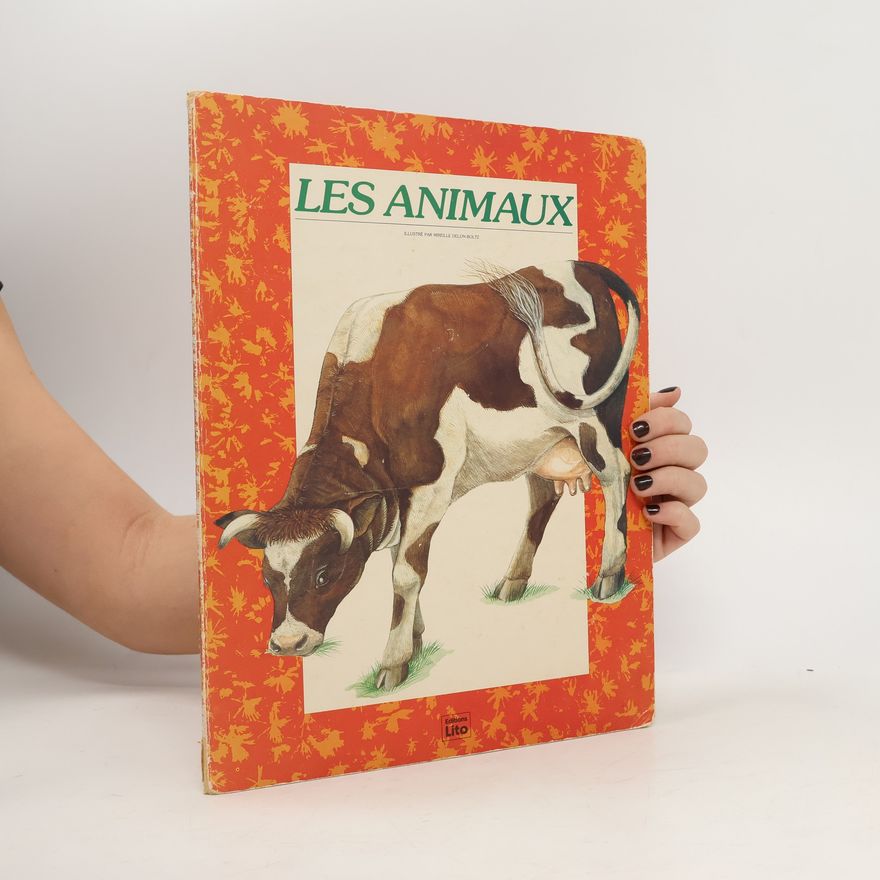 Mireille Delon-Boltz Les Animaux