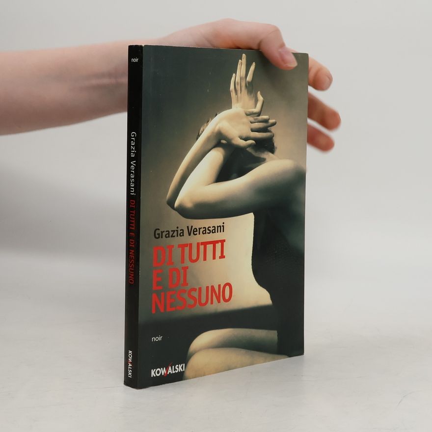 Grazia Verasani Di tutti e di nessuno