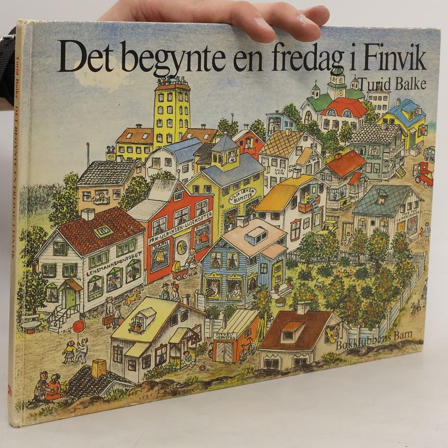Turid Balke Det begynte en fredag i Finvik