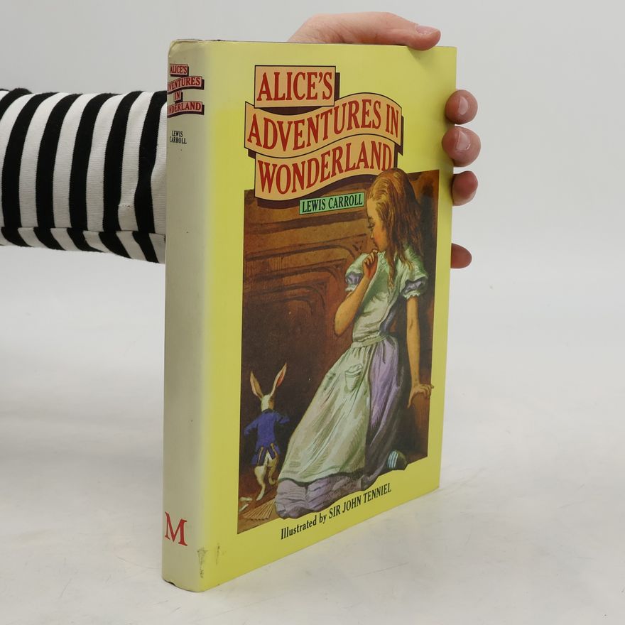 Lewis Carroll Alice's Adventures in Wonderland