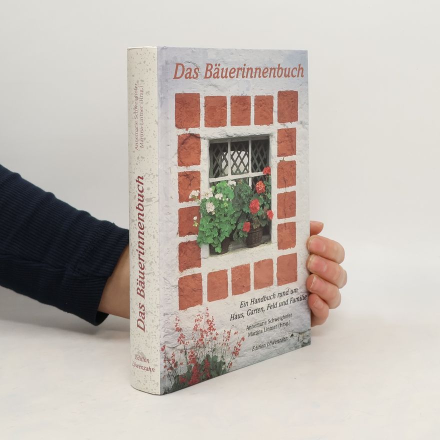 Annemarie Schweighofer Das Bäuerinnenbuch