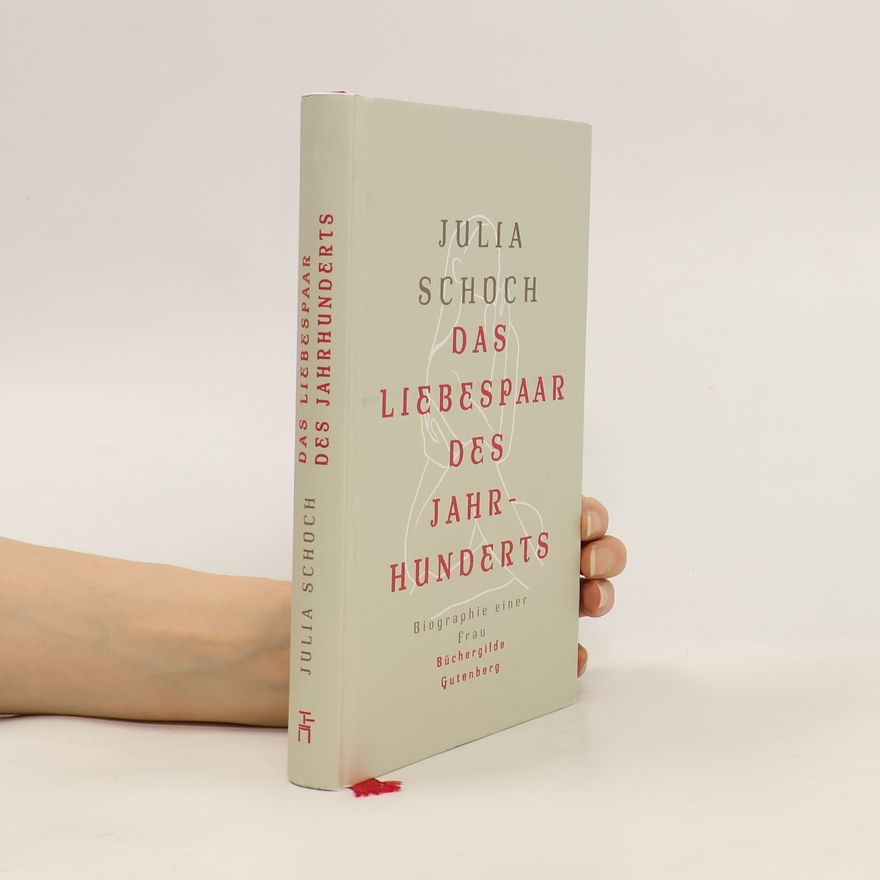 Julia Schoch Das Liebespaar des Jahrhunderts