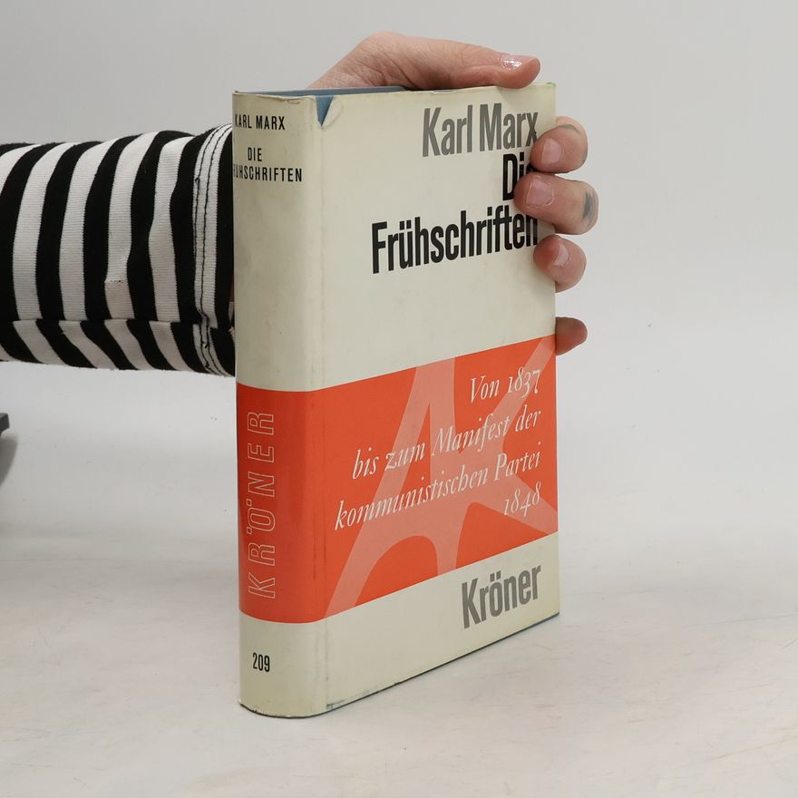 Karl Marx Die Frühschriften