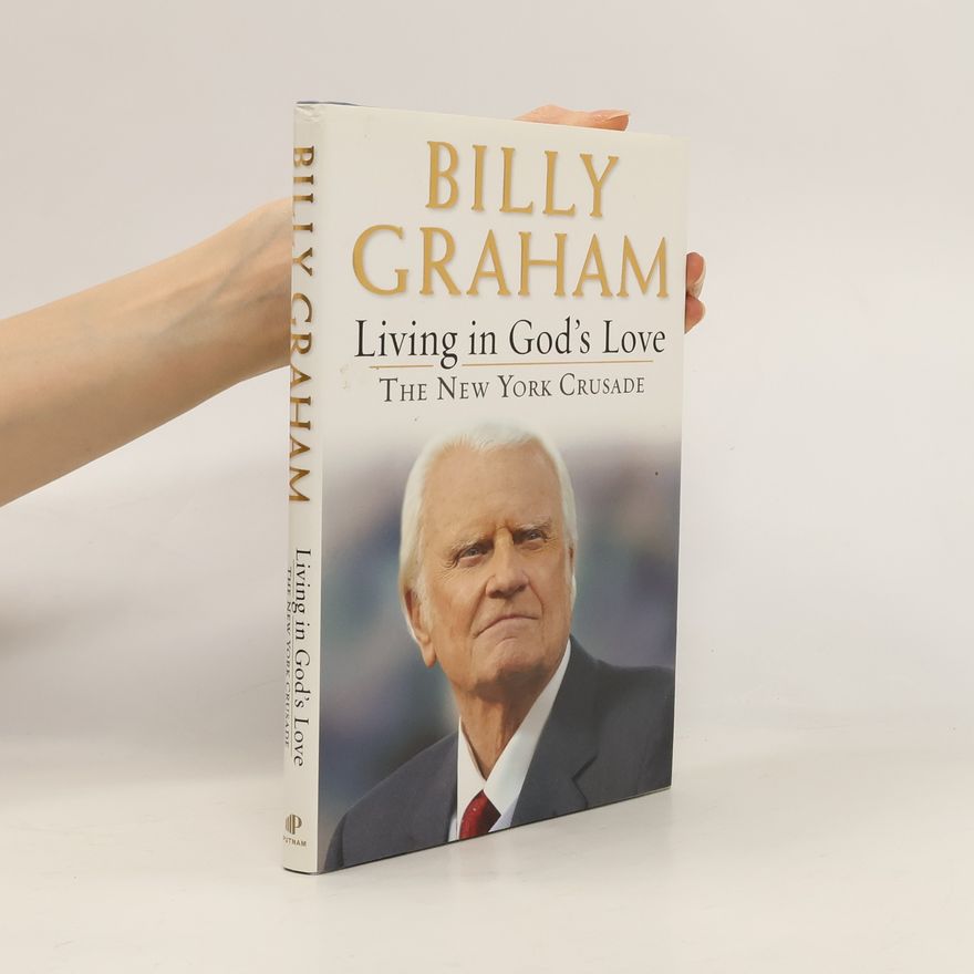 Billy Graham Living in God's Love