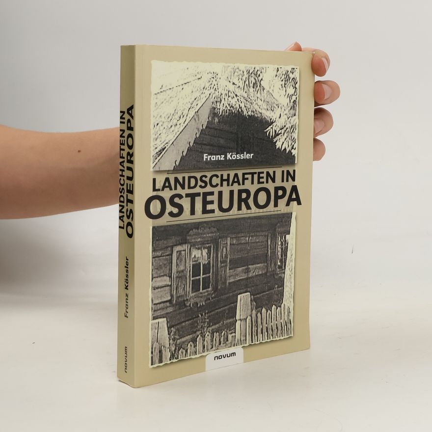 Franz Kössler Landschaften in Osteuropa