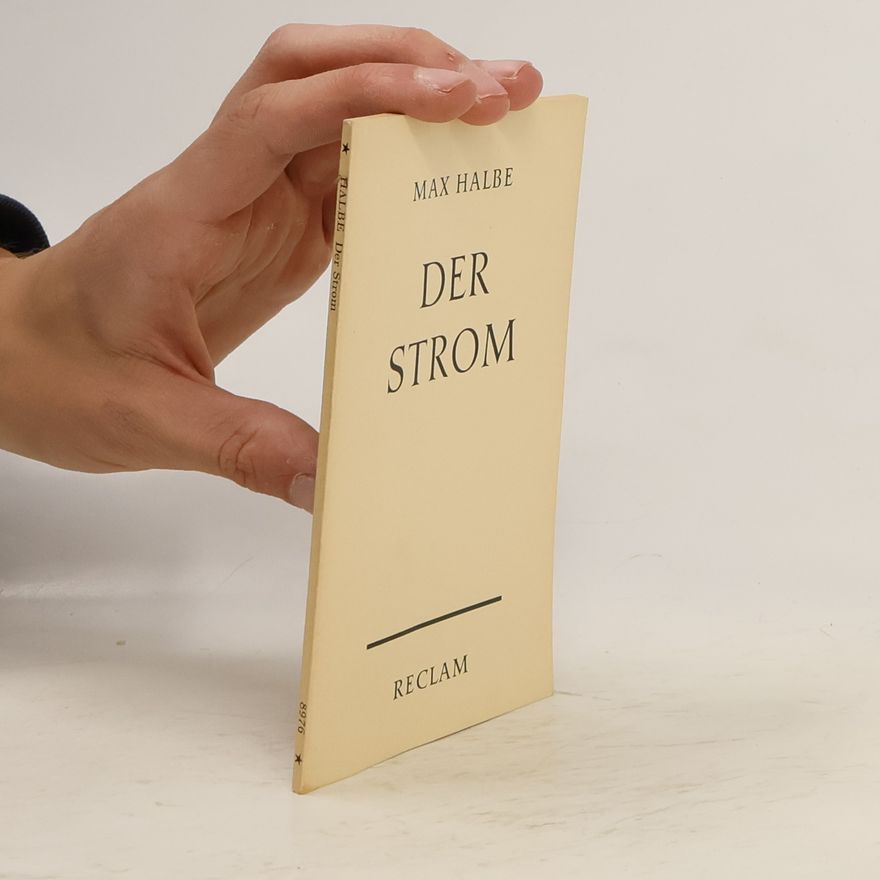 Max Halbe Der Strom