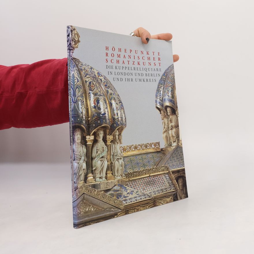 Dietrich Kötzsche Höhepunkte romanischer Schatzkunst