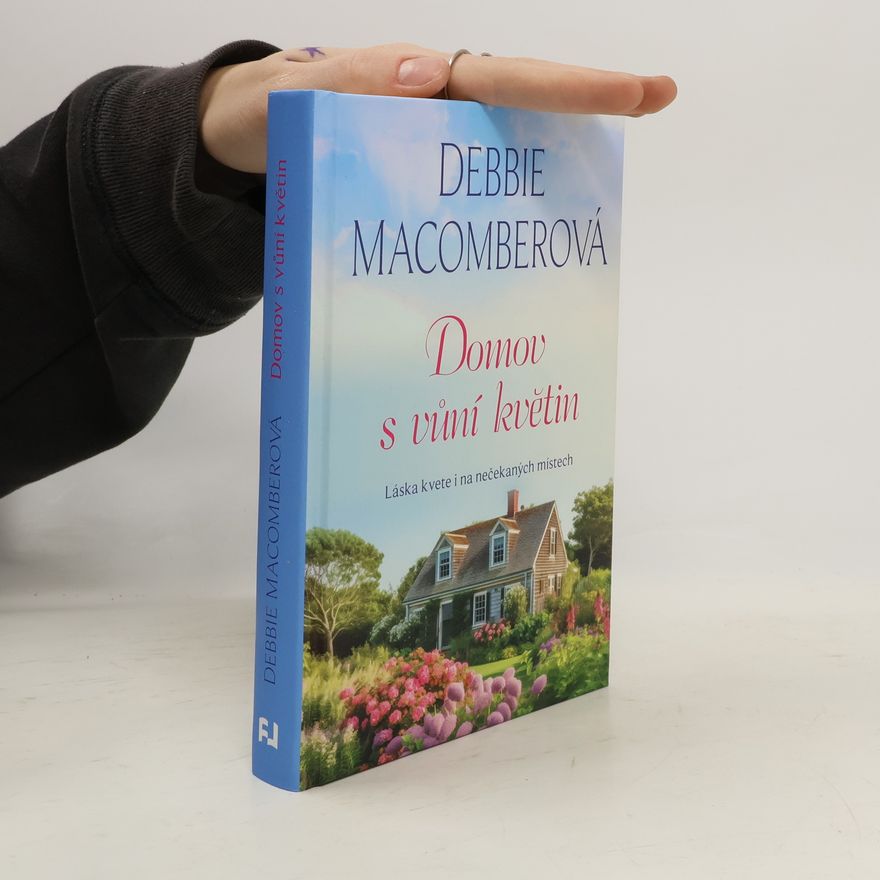 Debbie Macomber Domov s vůní květin