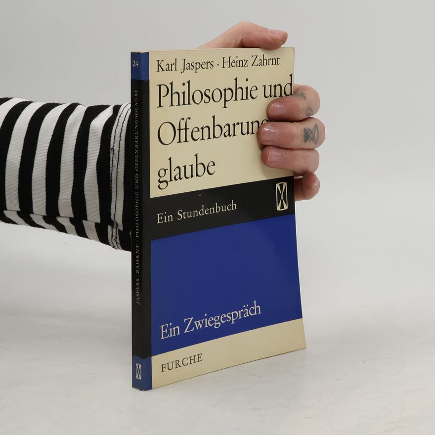 Heinz Zahrnt Philosophie und Offenbarungsglaube. ein Zwiegespräch