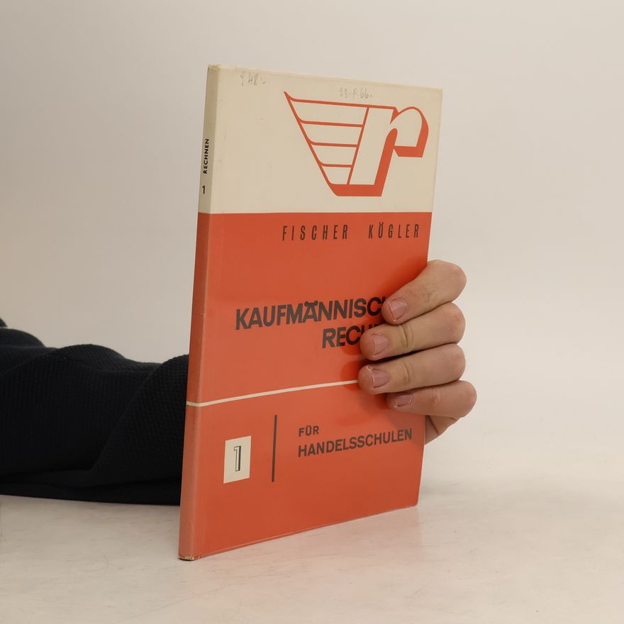 Autorenkollektiv Kaufmännische Rechnen für Handelsschulen 1