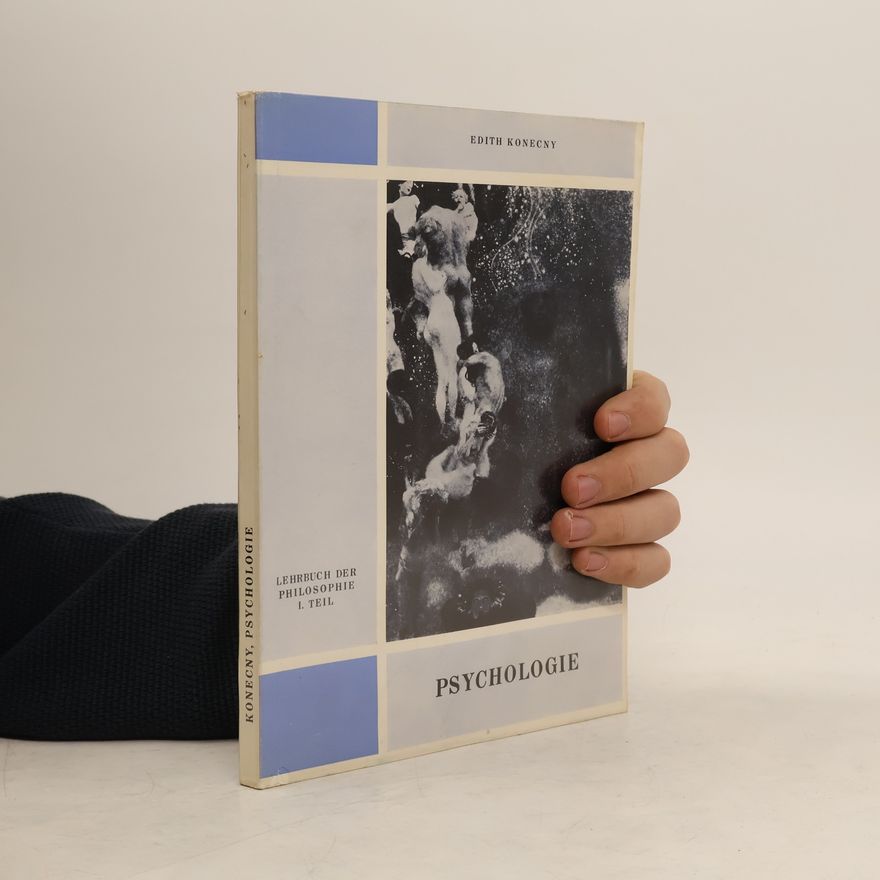 Edith Konecny Psychologie. Lehrbuch der Philosophie I.Teil