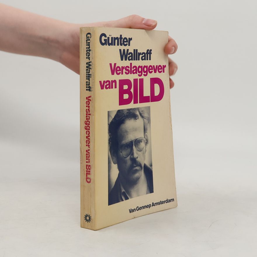 Günter Wallraff Verslaggever van BILD