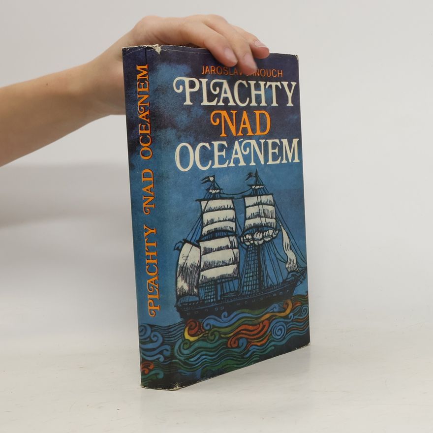 Jaroslav Janouch Plachty nad oceánem (výbor z díla)