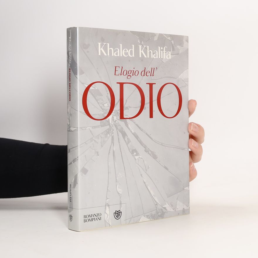 Khālid Khalïfah Elogio dell'odio