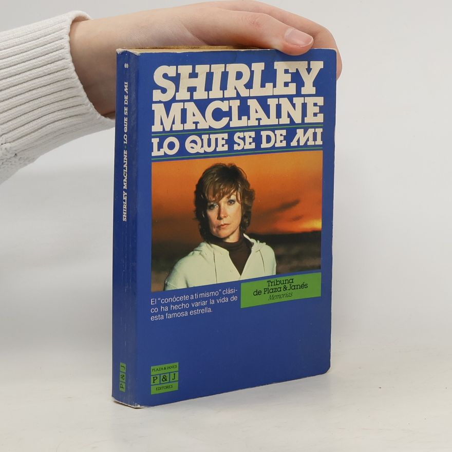 Shirley MacLaine Lo que sé de mí