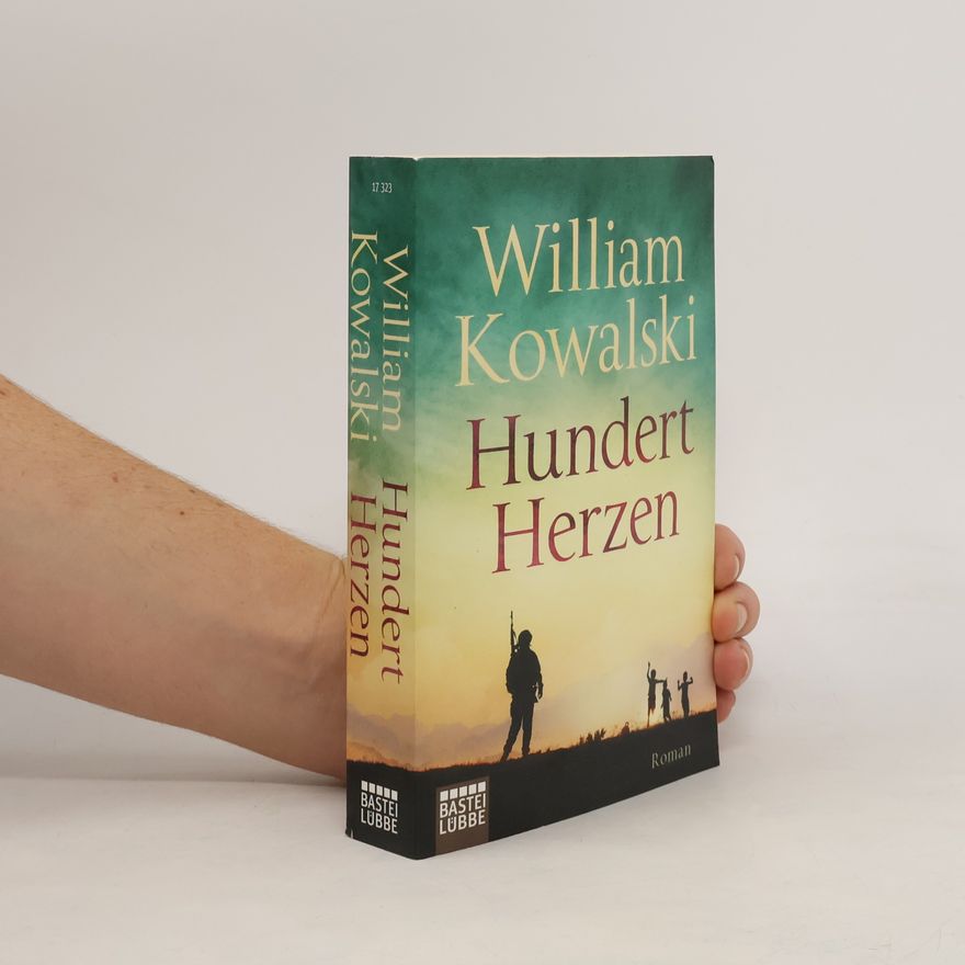 William Kowalski Hundert Herzen