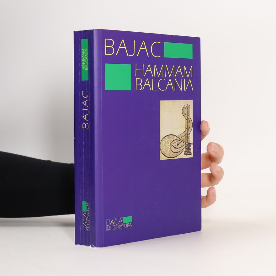 Vladislav Bajac Hammam Balcania