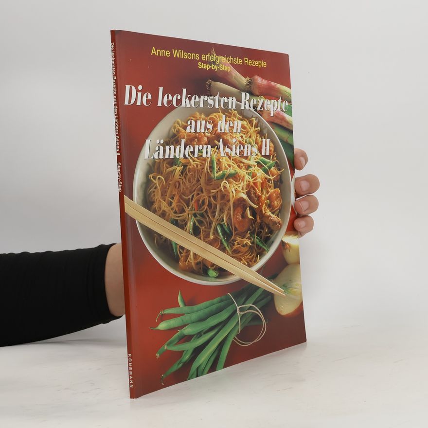 Kolektiv autorů Die leckersten Rezepte aus den Ländern Asiens II