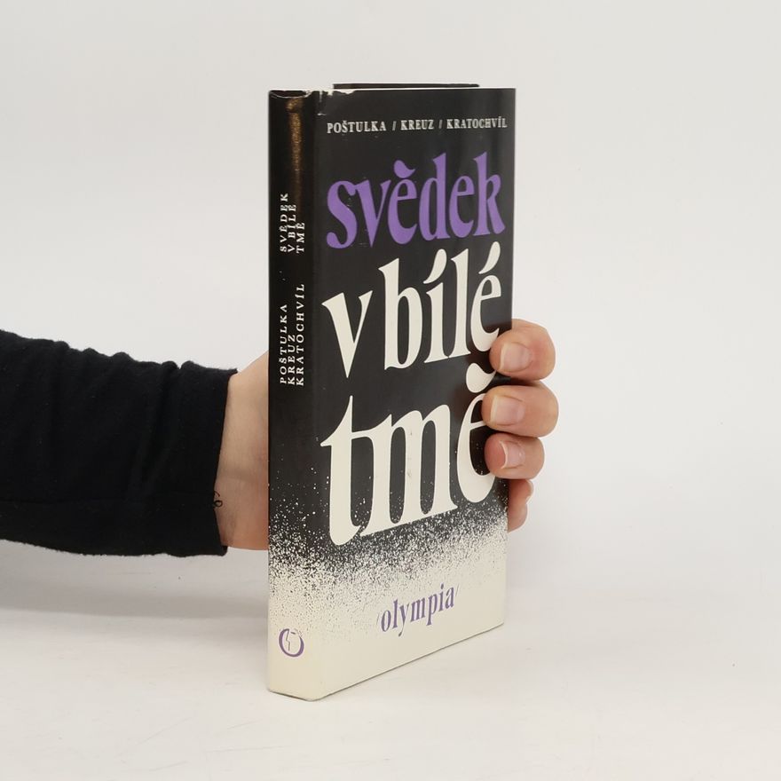 Miloš Kratochvíl Svědek v bílé tmě