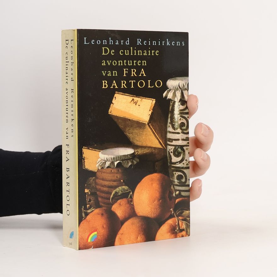 Leonhard Reinirkens De culinaire avonturen van Fra Bartolo