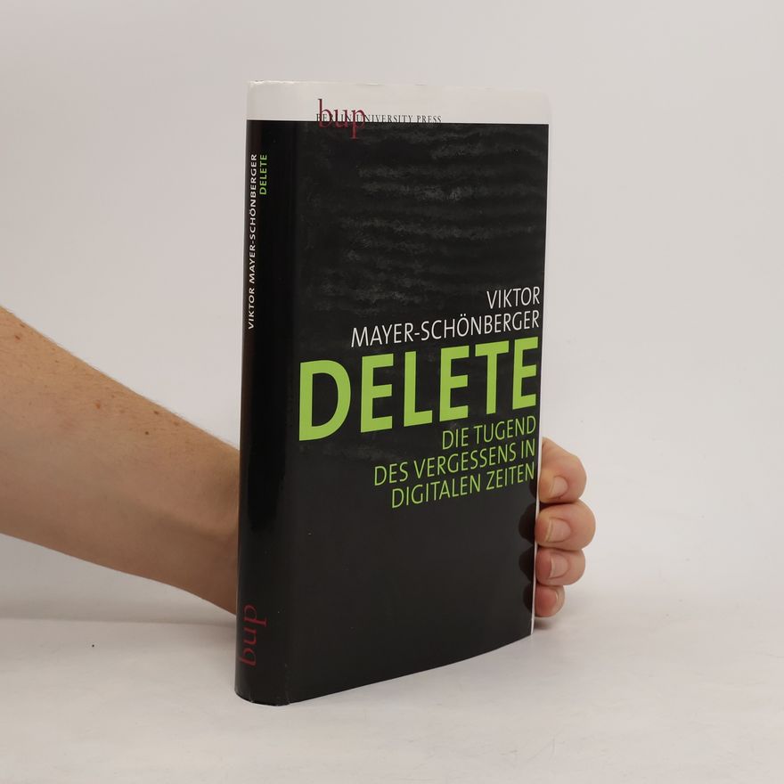 Viktor Mayer-Schönberger Delete
