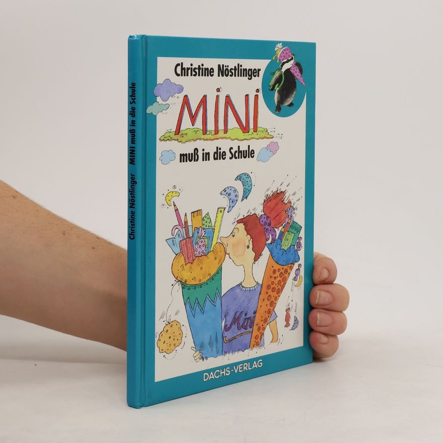 Christine Nöstlinger Mini muss in die Schule
