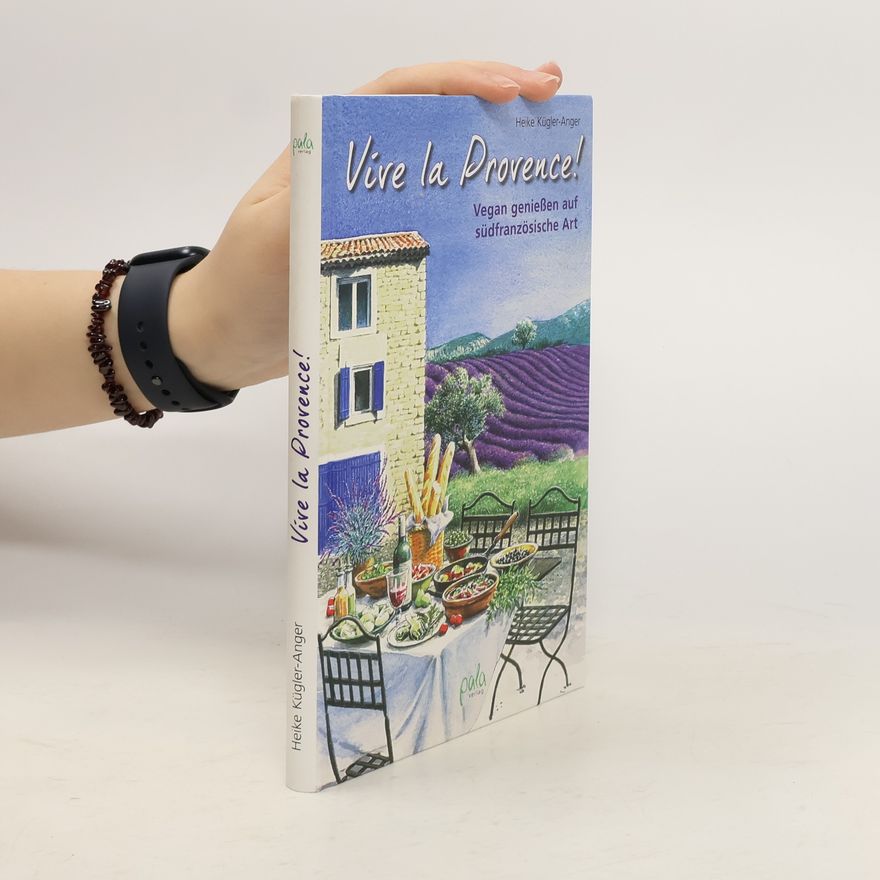 Heike Kügler-Anger Vive la Provence!
