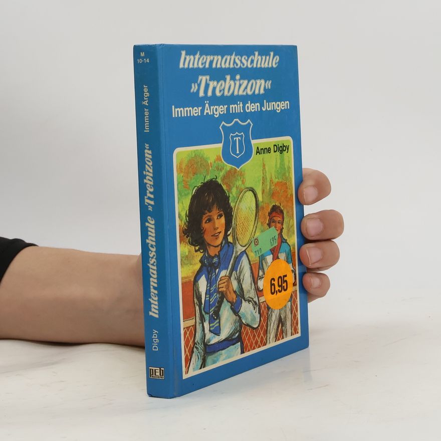 Anne Digby Internatsschule Trebizon. Immer Ärger mit den Jungen.