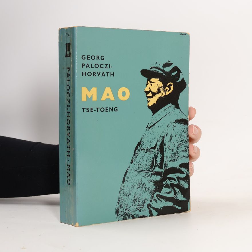 George Paloczi-Horvath Mao Tse-toeng
