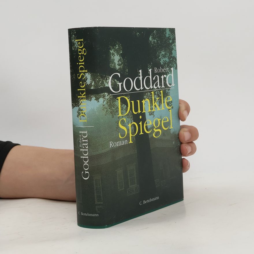 Robert Goddard Dunkle Spiegel