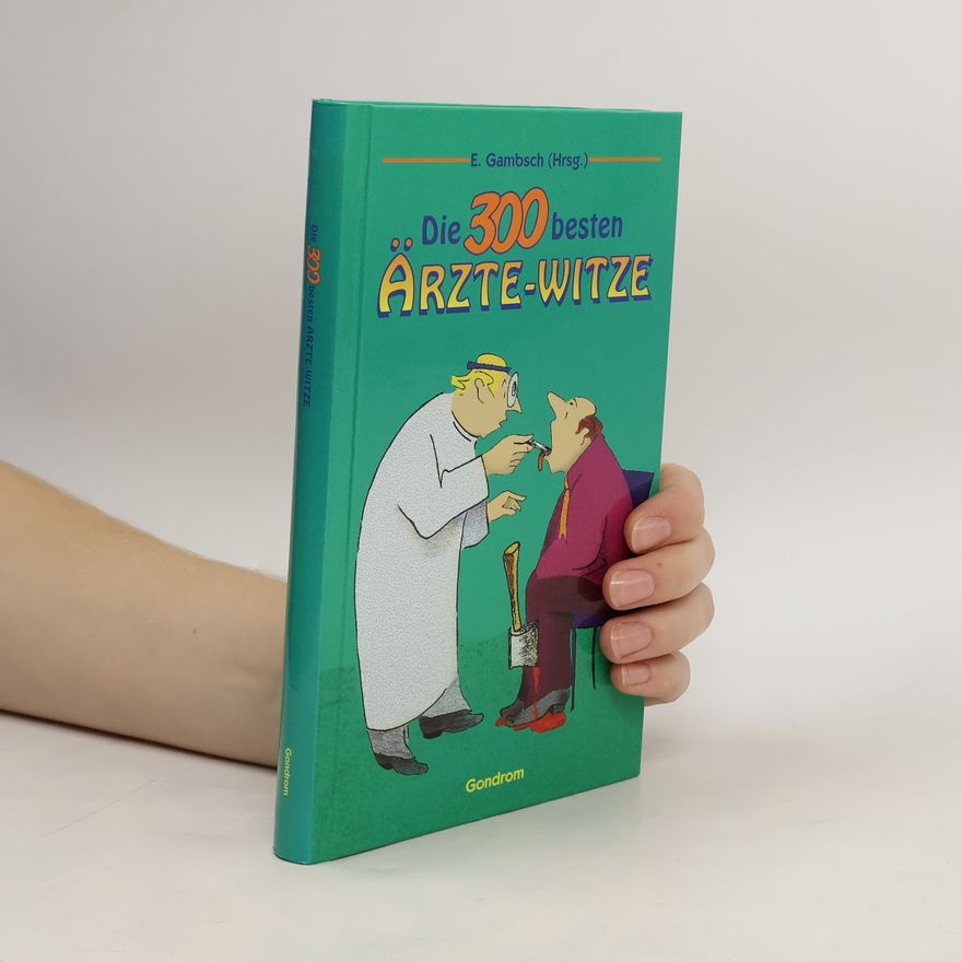E. Gambsch Die 300 besten Ärzte-Witze