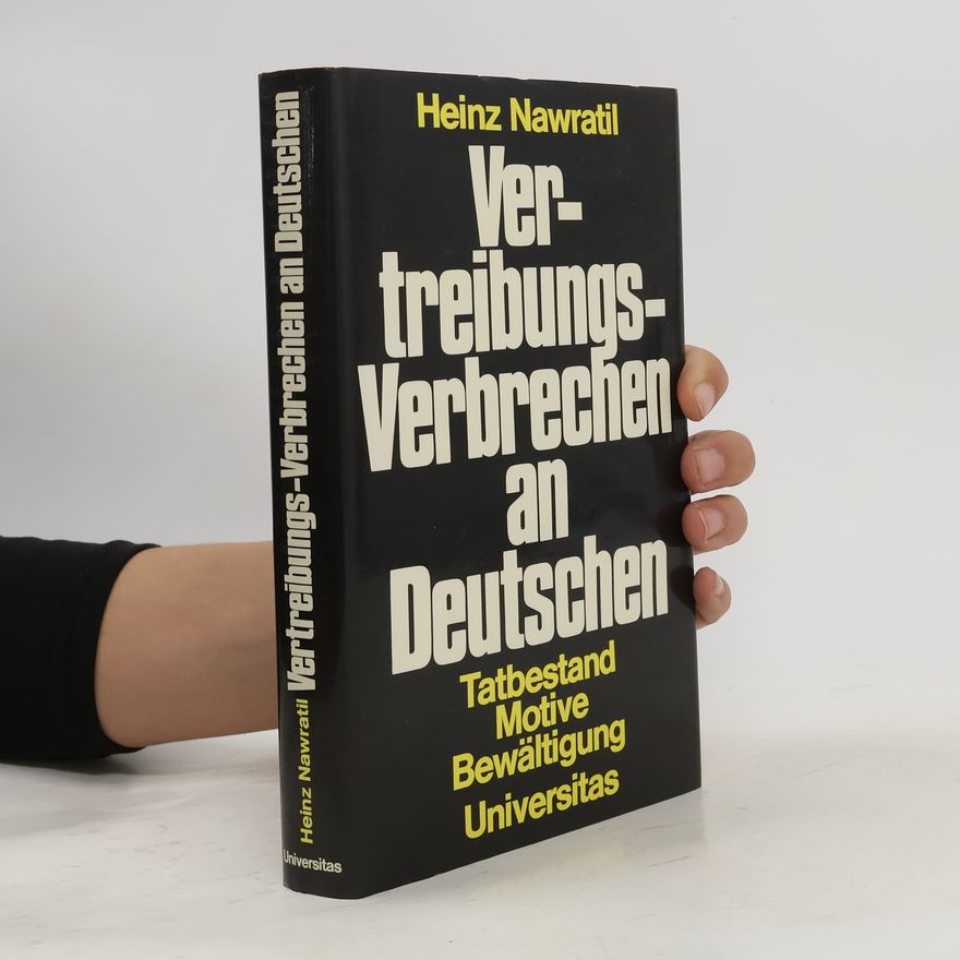 Heinz Nawratil Vertreibungs-Verbrechen an Deutschen