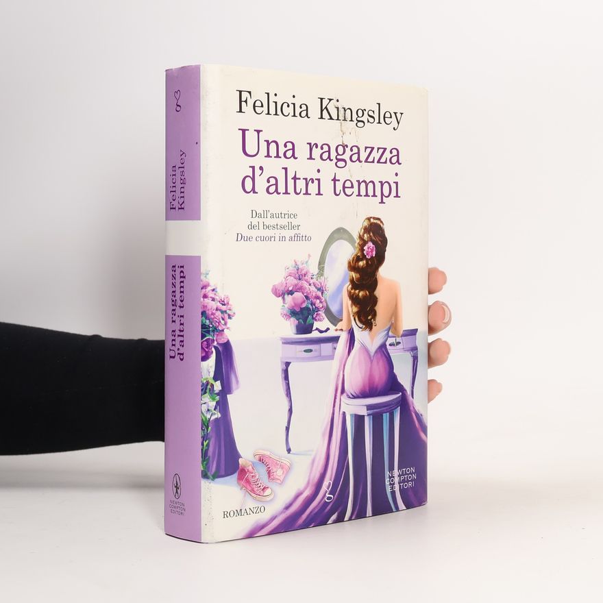 Felicia Kingsley Una ragazza d'altri tempi