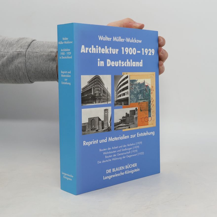 Walter Müller-Wulckow Architektur 1900-1929 in Deutschland