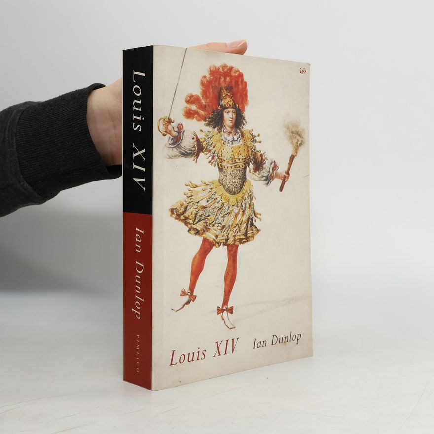 Ian Dunlop Louis XIV