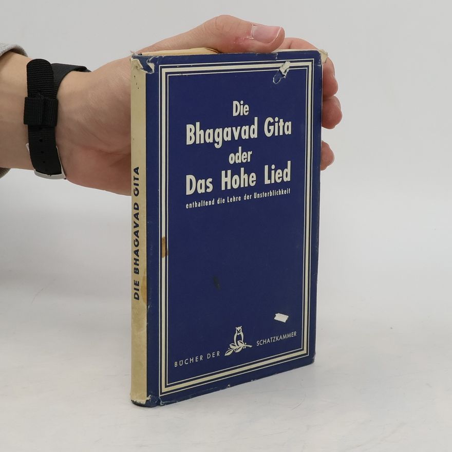 Various authors Die Bhagavad-Gita oder das Hohe Lied