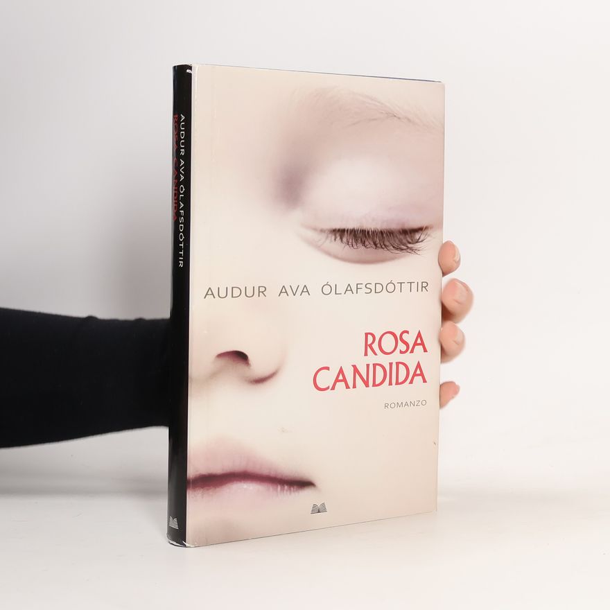 Auður Ava Ólafsdóttir Rosa candida