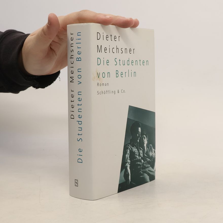 Dieter Meichsner Die Studenten von Berlin